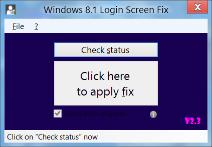 Windows 8.1 Login Screen Fix: v2.3 Windows 8.1 Login Screen Fix: v2.3